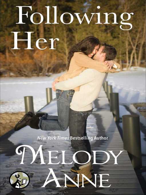Title details for Following Her by Melody Anne - Wait list